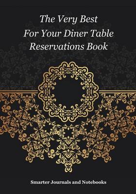 Book cover for The Very Best for Your Diner Table Reservations Book