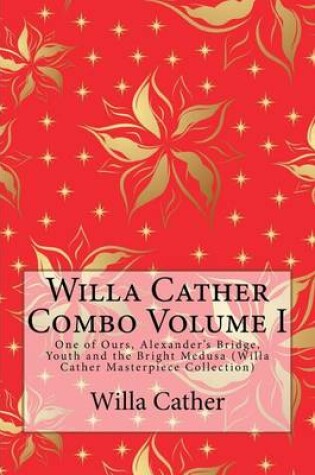 Cover of Willa Cather Combo Volume I