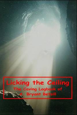 Book cover for Licking The Ceiling