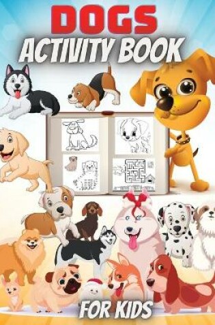 Cover of Dogs Activity Book For Kids