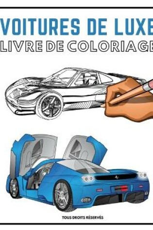 Cover of Voitures de Luxe Livre de Coloriage