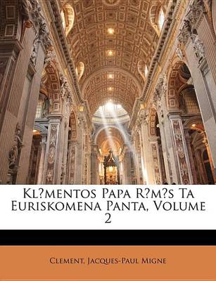 Book cover for Klmentos Papa RMS Ta Euriskomena Panta, Volume 2