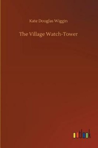 Cover of The Village Watch-Tower