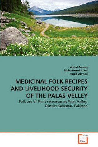 Cover of Medicinal Folk Recipes and Livelihood Security of the Palas Velley