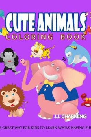 Cover of Cute Animals Coloring Book Vol.3