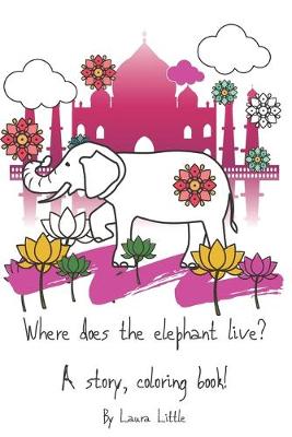 Book cover for Where does the elephant live?