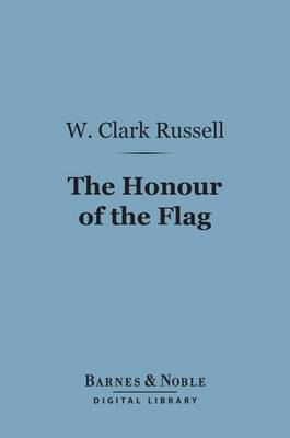 Book cover for The Honour of the Flag (Barnes & Noble Digital Library)