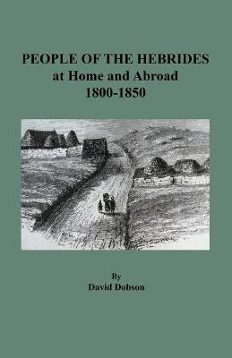 Book cover for People of the Hebrides at Home and Abroad, 1800-1850