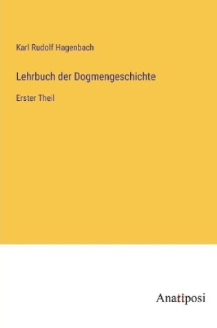 Cover of Lehrbuch der Dogmengeschichte