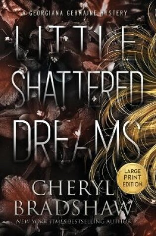 Cover of Little Shattered Dreams, Large Print Edition