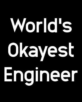 Book cover for World's Okayest Engineer