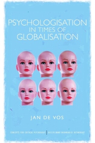 Cover of Psychologisation in Times of Globalisation