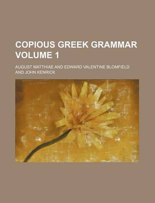 Book cover for Copious Greek Grammar Volume 1