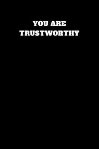 Cover of You Are Trustworthy
