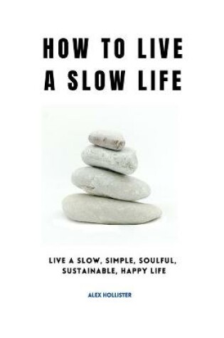 Cover of How to Live a Slow Life