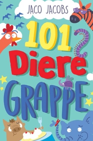 Cover of 101 Diere-grappe