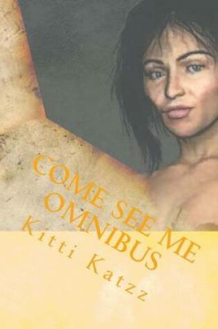 Cover of Come See Me Omnibus