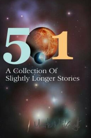 Cover of 501: A Collection of Slightly Longer Stories