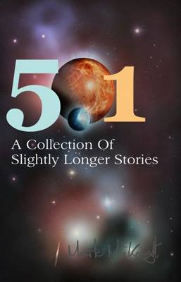 Book cover for 501: A Collection of Slightly Longer Stories