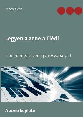 Cover of Legyen a zene a Tied!