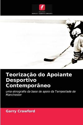 Book cover for Teorização do Apoiante Desportivo Contemporâneo