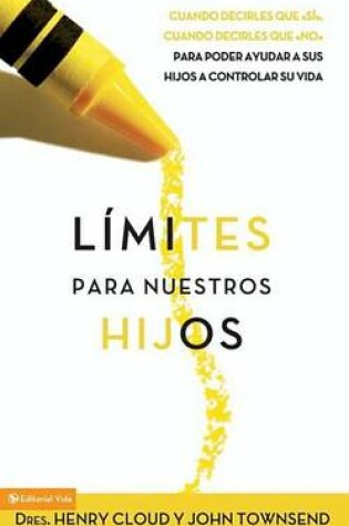 Cover of Límites Para Nuestros Hijos