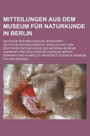 Cover of Mitteilungen Aus Dem Museum Fur Naturkunde in Berlin; Deutsche Entomologische Zeitschrift