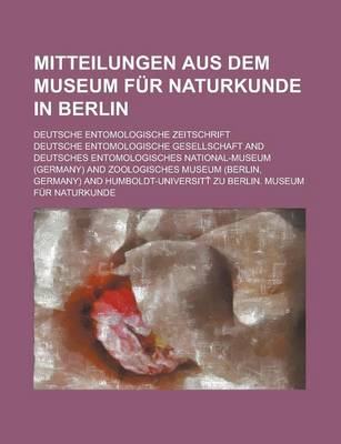 Book cover for Mitteilungen Aus Dem Museum Fur Naturkunde in Berlin; Deutsche Entomologische Zeitschrift