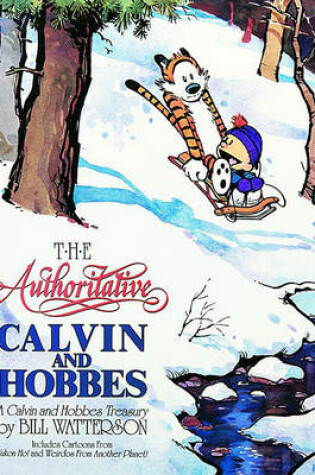 Cover of The Authoritative Calvin and Hobbes: A Calvin and Hobbes Treasury