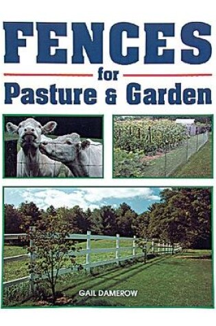 Cover of Fences for Pasture and Garden