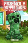 Book cover for The Friendly Creeper Diaries (Book 2)