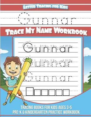 Book cover for Gunnar Letter Tracing for Kids Trace my Name Workbook