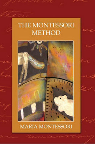 Cover of The Montessori Method (Revised Edition)