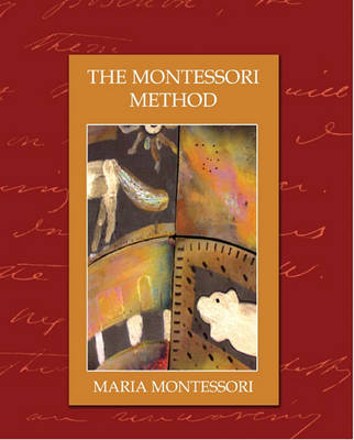 Book cover for The Montessori Method (Revised Edition)