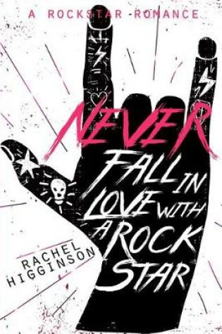 Cover of Never Fall in Love with a Rockstar