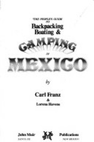 Cover of People's Guide to Backpacking, Boating and Camping in Mexico