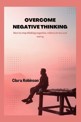 Book cover for Overcome Negative Thinking