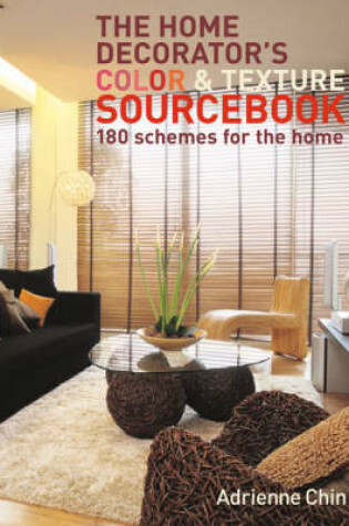 Cover of The Home Decorator's Colour and Texture Sourcebook