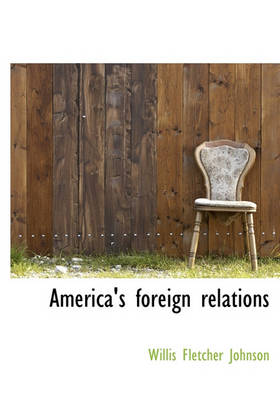 Book cover for America's Foreign Relations