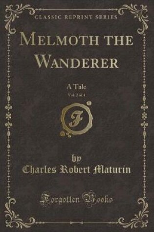 Cover of Melmoth the Wanderer, Vol. 2 of 4