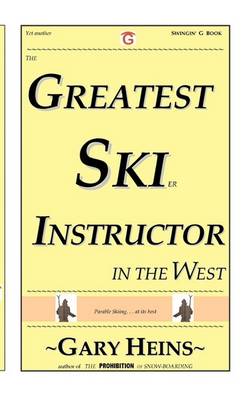 Book cover for The Greatest Ski Instructor in the West