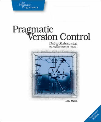 Book cover for Pragmatic Version Control Using Subversion