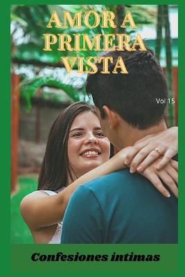 Book cover for Amor a primera vista (vol 15)