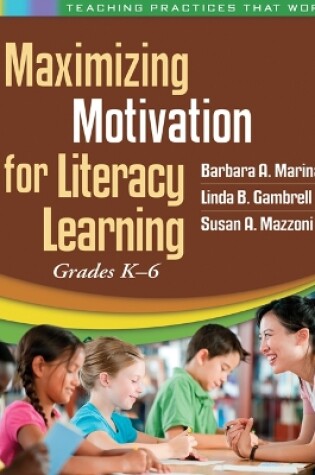 Cover of Maximizing Motivation for Literacy Learning