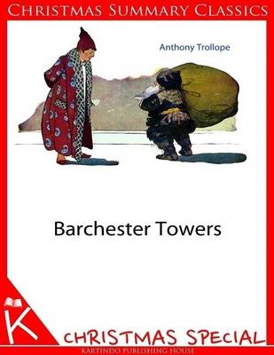 Book cover for Barchester Towers [Christmas Summary Classics]