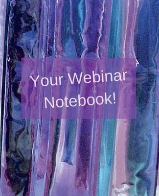 Cover of Your Webinar Notebook! Vol. 4