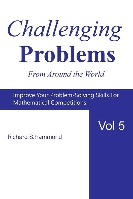 Book cover for Challenging Problems from Around the World Vol. 5