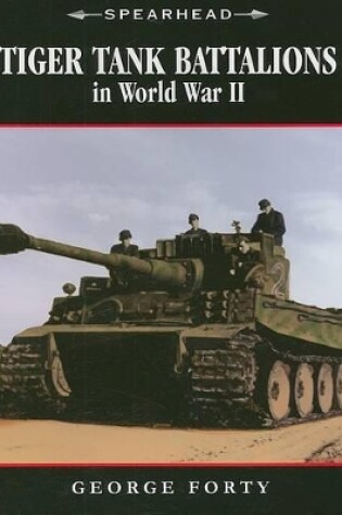 Cover of Tiger Tank Battalions in World War II