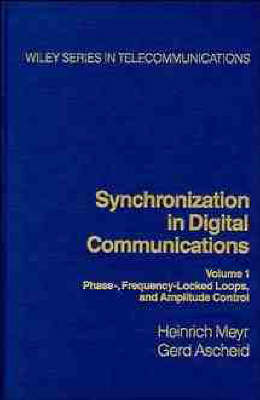 Book cover for Synchronization in Digital Communications, Volume 1