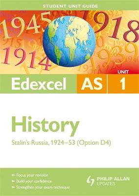 Book cover for Edexcel AS History Student Unit Guide: Unit 1 Stalin's Russia, 1924-53 (Option D4)